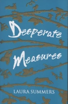 Image of Desperate Measures by Laura Summers Book