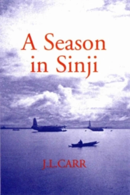 Image of A Season in Sinji by J. L Carr Paperback