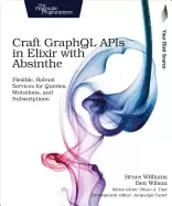 Image of craft graphql apis in elixir with absinthe flexible robust services for que