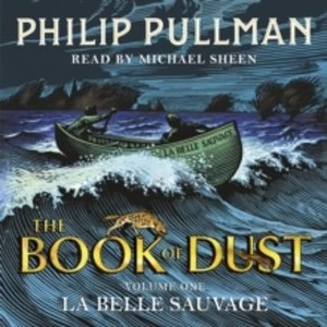 image of La Belle Sauvage: The Book of Dust Volume One by Philip Pullman (CD-Audio, 2017)