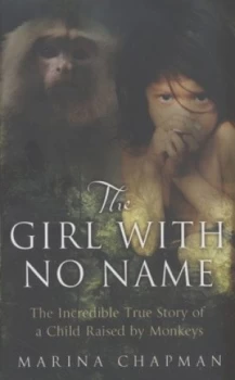 Image of The Girl with No Name by Marina Chapman Hardback