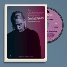 Image of An Orchestrated Songbook: Paul Weller With Jules Buckley & the BBC Symphony Orchestra (Deluxe Edition)