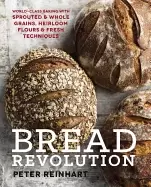 Image of bread revolution world class baking with sprouted and whole grains heirloom