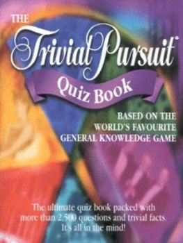 Image of The Trivial Pursuit Quiz Book by Robert Allen and Brian Highley Paperback