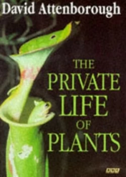 Image of The Private Life of Plants by David Attenborough Book
