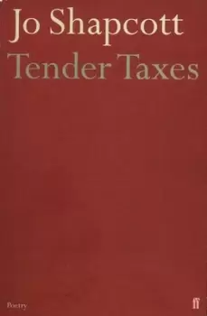 Image of Tender taxes by Jo Shapcott