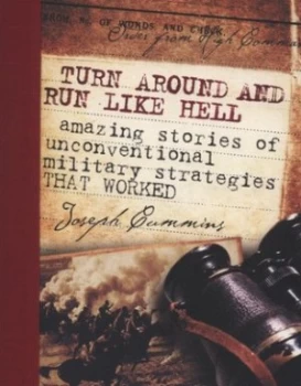 Image of Turn around and Run like Hell by Joseph Cummins Paperback