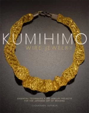 Image of Kumihimo wire jewelry by Giovanna Imperia