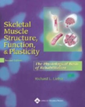 Image of Skeletal muscle structure function & plasticity by Richard Lieber