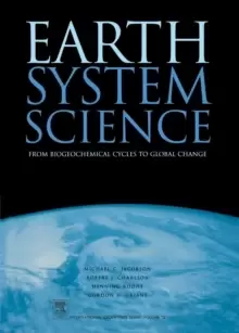 Image of Earth System Science : From Biogeochemical Cycles to Global Changes Volume 72