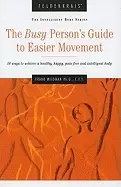 Image of feldenkrais the busy persons guide to easier movement