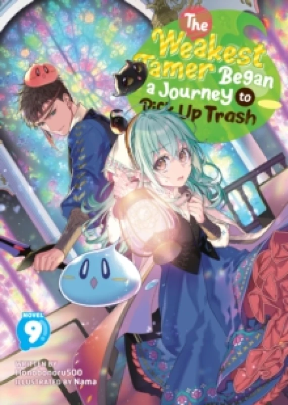 Image of The Weakest Tamer Began a Journey to Pick Up Trash (Light Novel) Vol. 9 Paperback / softback