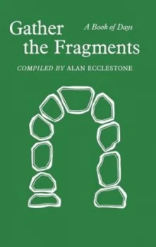 Image of Gather the Fragments by Jim Cotter Hardback