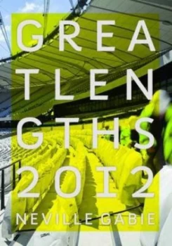 Image of Great Lengths 2012 by Neville Gabie and Insite Arts and Great Britain Paperback