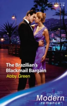 Image of The Brazilians Blackmail Bargain by Abby Green Book