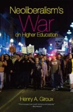 Image of neoliberalisms war on higher education