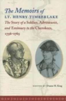 Image of The Memoirs of Lt. Henry Timberlake by Duane H. King Book