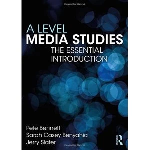 Image of A Level Media Studies for Students and Teachers by Sarah Casey Benyahia, Peter Bennett, Jerry Slater (Paperback, 2017)