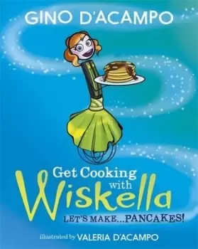 Image of Get cooking with Wiskella by Gino D'Acampo