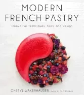 Image of modern french pastry innovative techniques tools and design