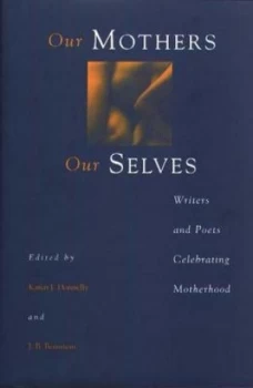 Image of Our Mothers Our Selves by J. B. Bernstein Hardback