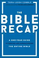 Image of bible recap a one year guide to reading and understanding the entire bible