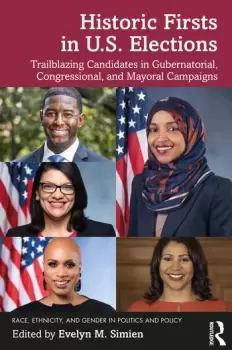 Image of Historic Firsts in U.S. Elections Trailblazing Candidates in Gubernatorial Congressional and Mayoral Campaigns