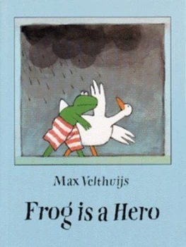 Image of Frog Is a Hero by Max Velthuijs Book