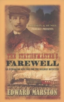 Image of The Stationmasters Farewell by Edward Marston Paperback