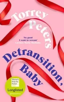Image of Detransition baby by Torrey Peters