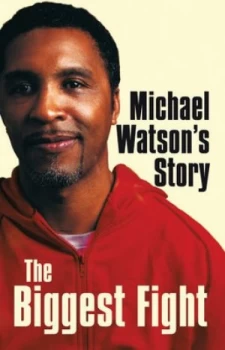 Image of The Biggest Fight by Michael Watson Hardback