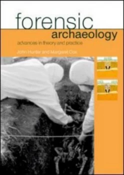 Image of Forensic Archaeology Anthropology and the Investigation of Mass Graves by Margaret Cox Paperback