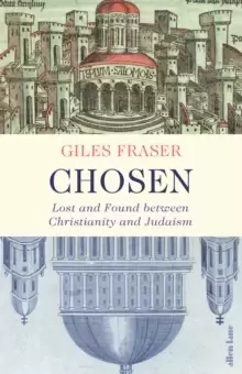 Image of Chosen : Lost and Found between Christianity and Judaism