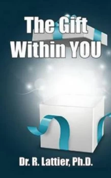 Image of The Gift within You by Ron Lattier Paperback