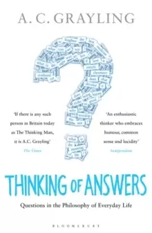Image of Thinking of Answers : Questions in the Philosophy of Everyday Life