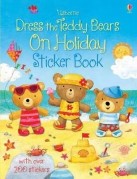 Image of Dress the Teddy Bears on Holiday Sticker Book by Felicity Brooks Book