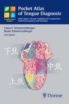 Image of Pocket Atlas of Tongue Diagnosis : With Chinese Therapy Guidelines for Acupuncture, Herbal Prescriptions, and Nutri