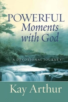 Image of Powerful Moments with God by Kay Arthur Hardback