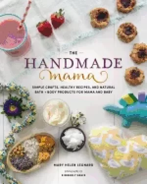 Image of handmade mama simple crafts healthy recipes and natural bath body products