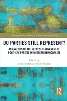 Image of Do Parties Still Represent? An Analysis of the Representativeness of Political Parties in Western Democracies