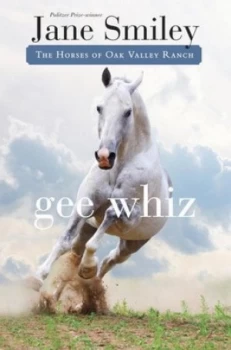 Image of Gee Whiz by Jane Smiley Hardback