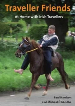 Image of Traveller Friends by Mchel Haodha and Paul Harrison Hardback