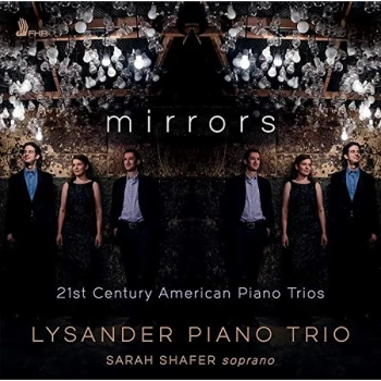 image of Lysander Piano Trio - Mirrors: 21st Century American Piano Trios CD