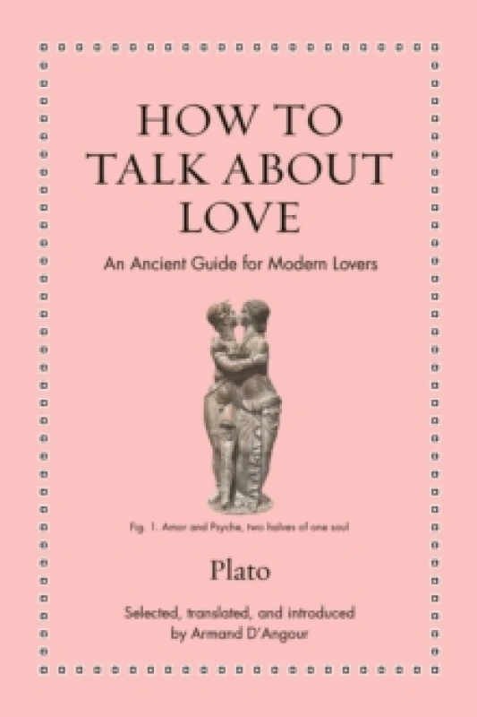 Image of How to Talk about Love : An Ancient Guide for Modern Lovers Hardback