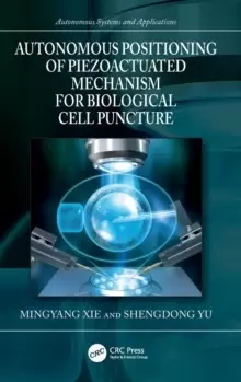 Image of Autonomous Positioning of Piezoactuated Mechanism for Biological Cell Puncture