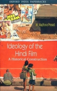 Image of Ideology of the Hindi Film by M. Madhava Prasad Paperback