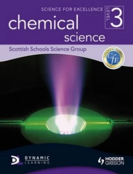 Image of Science for Excellence Level 3. Chemical Science by Scottish Schools Science Group Paperback