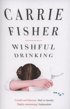 Image of Wishful Drinking by Carrie Fisher Paperback