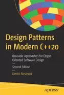 Image of Design Patterns in Modern C++20 : Reusable Approaches for Object-Oriented Software Design