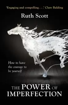 Image of The Power of Imperfection : Living Creatively With Human Complexity